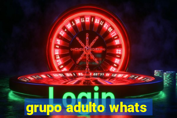 grupo adulto whats